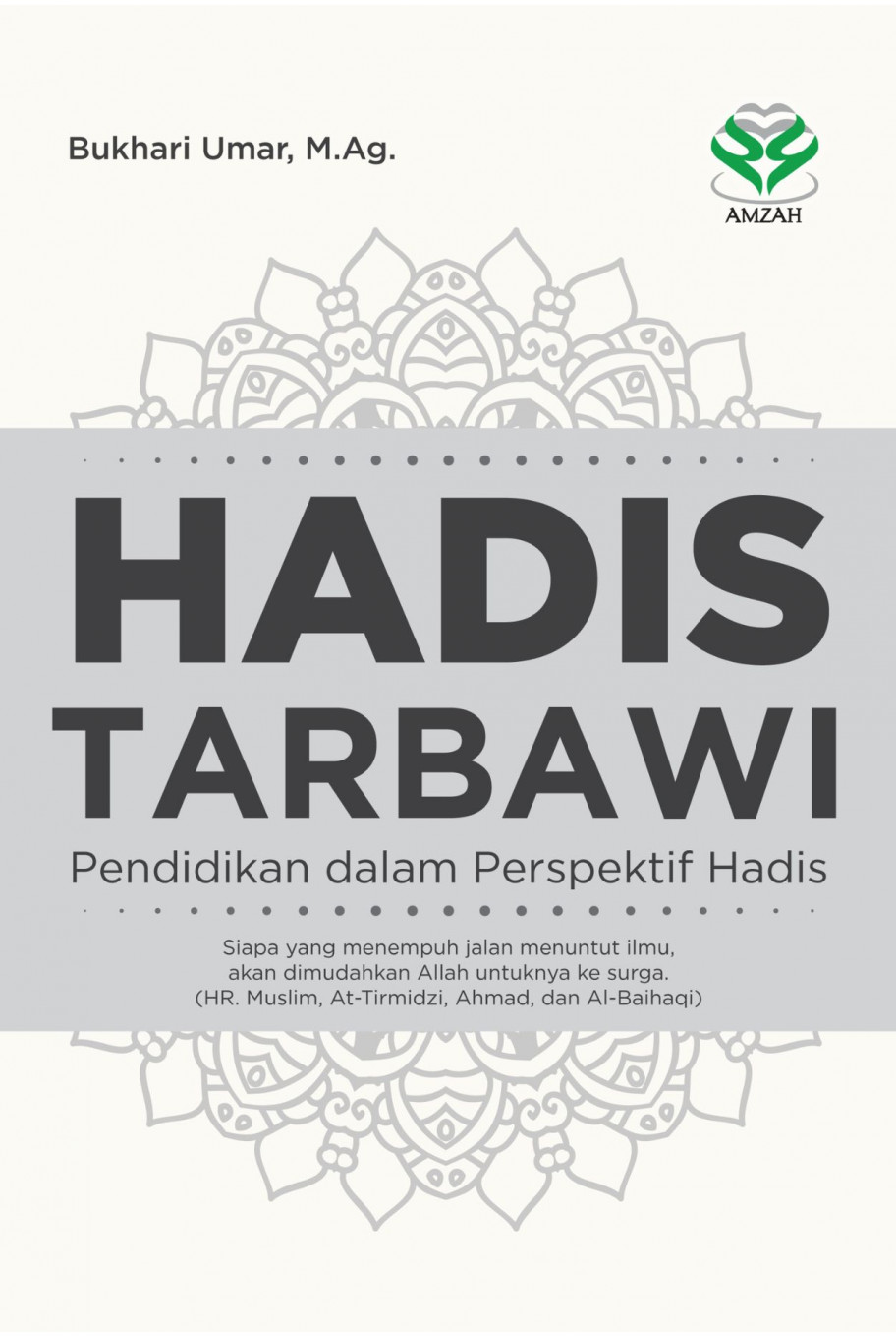 HADIS TARBAWI: Pendidikan dalam Perspektif Hadis